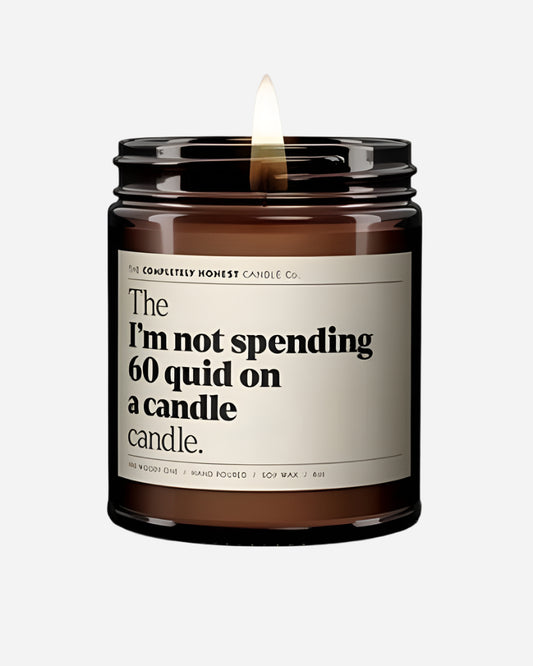 The 'I'm Not Spending Sixty Quid On A Candle' Candle