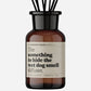 The 'Something To Hide The Wet Dog Smell' Diffuser